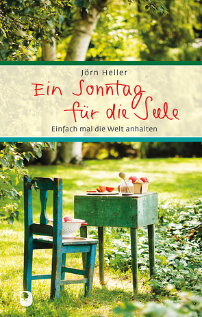 Ein Sonntag für die Seele von Heller,  Jörn