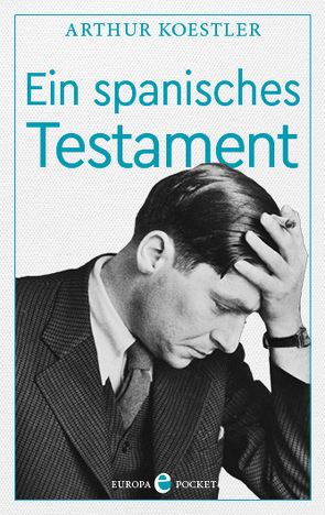 Ein spanisches Testament von Koestler,  Arthur