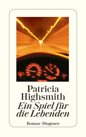 Ein Spiel für die Lebenden von Highsmith,  Patricia, Ingendaay,  Paul, Robben,  Bernhard