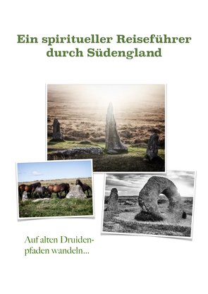 Auf alten Druidenpfaden wandeln von von Avalon,  Ana