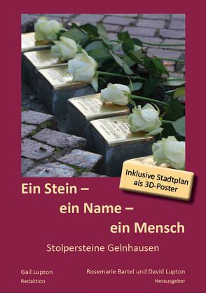 Ein Stein – ein Name – ein Mensch von Bartel,  Rosemarie, Lupton,  Gail, Prof. Dr. Lupton,  David