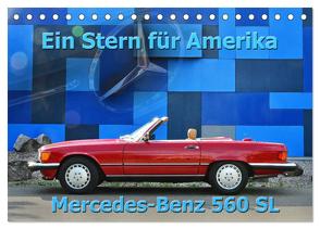 Ein Stern für Amerika – Mercedes Benz 560 SL (Tischkalender 2024 DIN A5 quer), CALVENDO Monatskalender von Laue,  Ingo