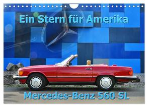 Ein Stern für Amerika – Mercedes Benz 560 SL (Wandkalender 2024 DIN A4 quer), CALVENDO Monatskalender von Laue,  Ingo