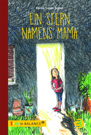 Ein Stern namens Mama von Fessel,  Karen-Susan