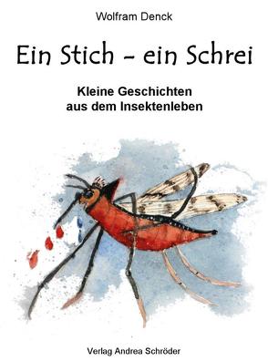 Ein Stich – ein Schrei von Denck,  Wolfram