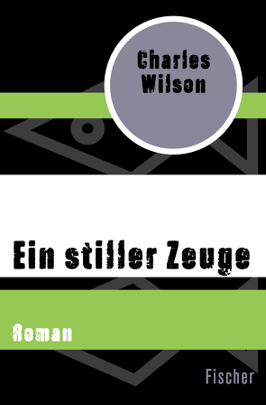 Ein stiller Zeuge von Cordes,  Veronika, Wilson,  Charles