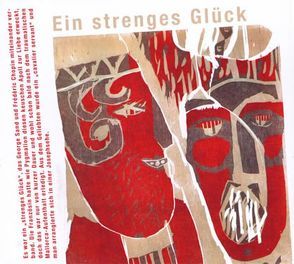 Ein strenges Glück von Batz,  Andrea, Fischer,  Robbie, Hoffmann,  Beate, Hoffmann,  Hendrik, Hübner,  Dorothee, Stegarescu,  Delia