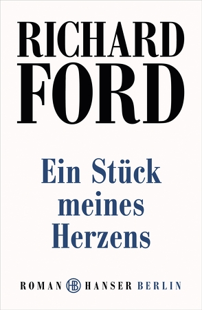 Ein Stück meines Herzens von Ford,  Richard, Hielscher,  Martin