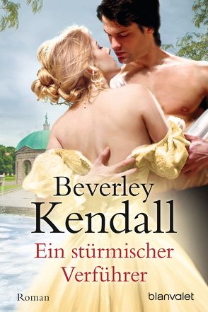 Ein stürmischer Verführer von Kendall,  Beverley, Nickel,  Jutta