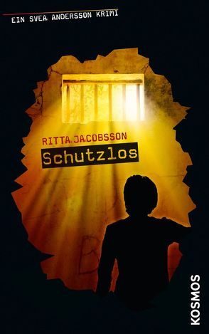 Ein Svea Andersson Krimi, 4, Schutzlos von Jacobsson,  Ritta