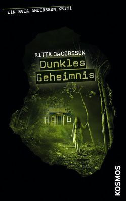 Ein Svea Andersson Krimi, 6, Dunkles Geheimnis von Jacobsson,  Ritta