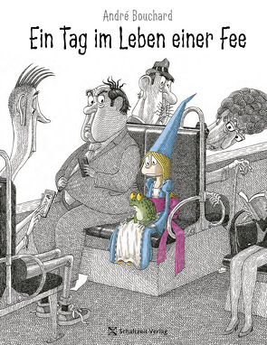 Ein Tag im Leben eier Fee von Bouchard,  André