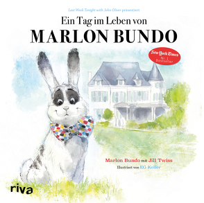 Ein Tag im Leben von Marlon Bundo von Bundo,  Marlon, Keller,  E. G., Twiss,  Jill