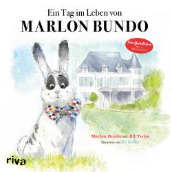 Ein Tag im Leben von Marlon Bundo von Bundo,  Marlon, Keller,  E. G., Twiss,  Jill