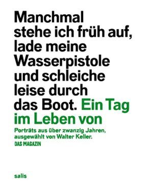 Ein Tag im Leben von von Keller,  Walter