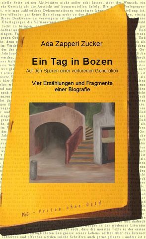 Ein Tag in Bozen von Andergassen,  Dominikus, Delle Cave,  Ferruccio, Zapperi Zucker,  Ada