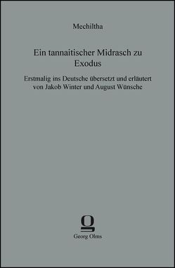 Ein tannaitischer Midrasch zu Exodus von Wünsche,  August