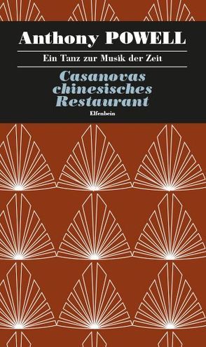 Ein Tanz zur Musik der Zeit / Casanovas chinesisches Restaurant von Feldmann,  Heinz, Powell,  Anthony