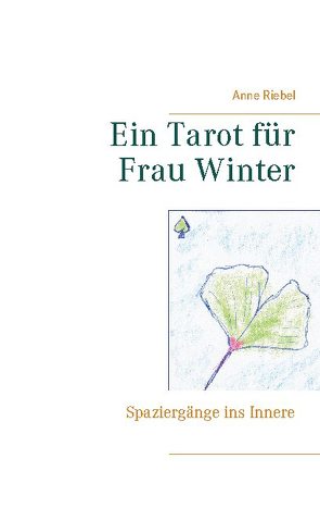 Ein Tarot für Frau Winter von Riebel,  Anne