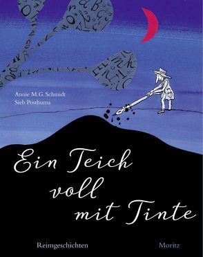 Ein Teich voll mit Tinte von Golusda,  Christian, Posthuma,  Sieb, Schmidt,  Annie M. G.