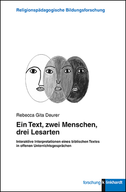 Ein Text, zwei Menschen, drei Lesarten von Deurer,  Rebecca Gita