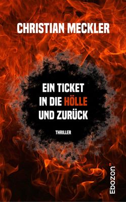 Ein Ticket in die Hölle und zurück von Meckler,  Christian