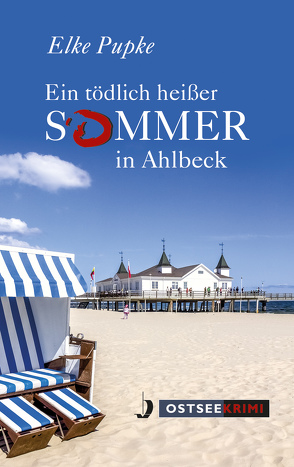 Ein tödlich heißer Sommer in Ahlbeck von Pupke,  Elke