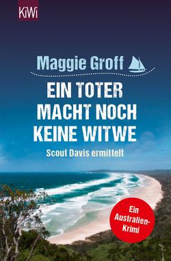 Ein Toter macht noch keine Witwe von Groff,  Maggie, Knese,  Petra