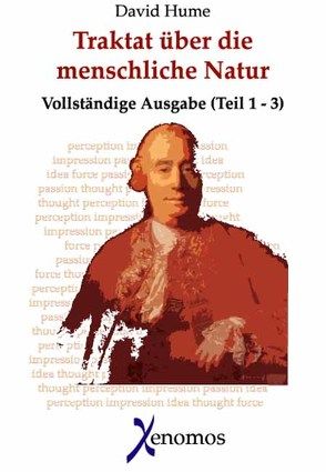 Ein Traktat über die menschliche Natur. Buch 1 – 3 (Vollständige Ausgabe) von Hume,  David, Lipps,  Theodor, Sohst,  Wolfgang
