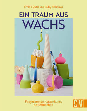 Ein Traum aus Wachs von Cutri,  Emma, Kannava,  Ruby, Theis-Passaro,  Claudia