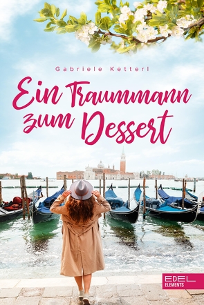 Ein Traummann zum Dessert von Ketterl,  Gabriele