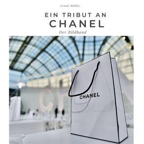 Ein Tribut an Chanel von Mueller,  Frank