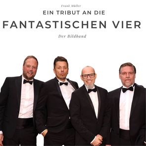 Ein Tribut an die Fantastischen Vier von Fröhlich,  Axel