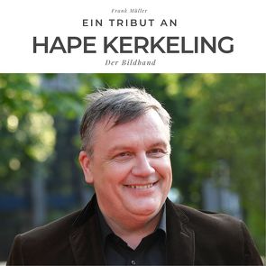 Ein Tribut an Hape Kerkeling von Mueller,  Frank