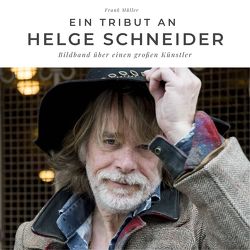 Ein Tribut an Helge Schneider von Mueller,  Frank