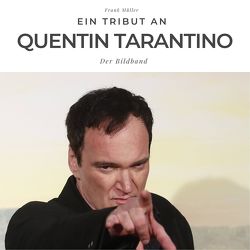 Ein Tribut an Quentin Tarantino von Bond,  Peter