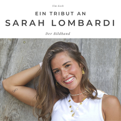 Ein Tribut an Sarah Lombardi von Koch,  Tim