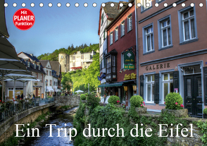 Ein Trip durch die Eifel (Tischkalender 2021 DIN A5 quer) von Klatt,  Arno