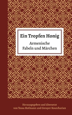 Ein Tropfen Honig von Hofmann,  Tessa, Koutcharian,  Gerayer