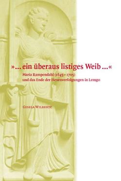 »… ein überaus listiges Weib …« von Wilbertz,  Gisela