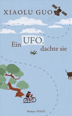 Ein Ufo, dachte sie von Guo,  Xiaolu, Rademacher,  Anne