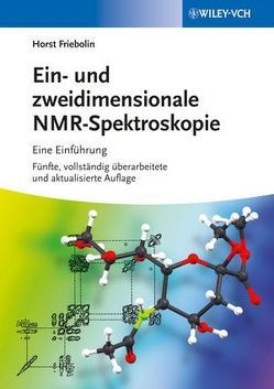 Ein- und zweidimensionale NMR-Spektroskopie von Friebolin,  Horst