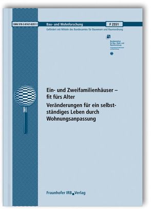 Ein- und Zweifamilienhäuser – fit fürs Alter. Veränderungen für ein selbstständiges Leben durch Wohnungsanpassung. von Hodler,  Katrin