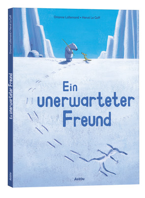 Ein unerwarteter Freund von Kootz,  Anja, Lallemand,  Orianne, Le Goff,  Hervé