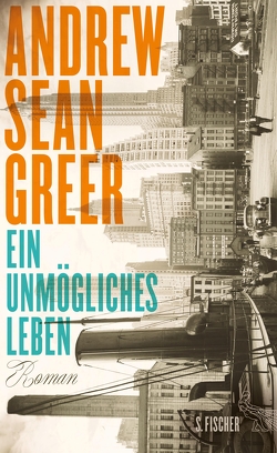 Ein unmögliches Leben von Greer,  Andrew Sean, Strätling,  Uda