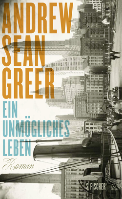 Ein unmögliches Leben von Greer,  Andrew Sean, Strätling,  Uda