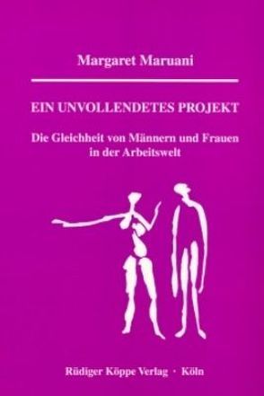 Ein unvollendetes Projekt von Geissler,  Rainer, Maruani,  Margaret, Neckel,  Sighard, Trotha,  Trutz von