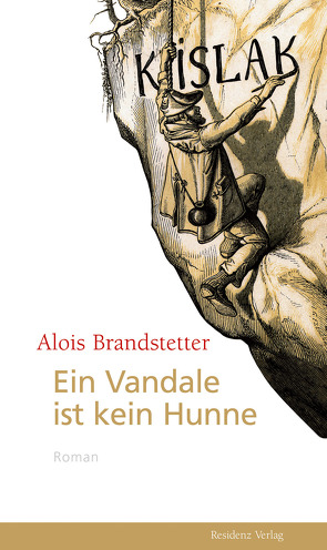 Ein Vandale ist kein Hunne von Brandstetter,  Alois