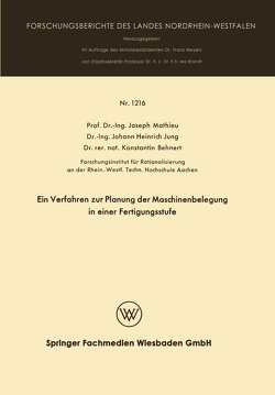 Ein Verfahren zur Planung der Maschinenbelegung in einer Fertigungsstufe von Mathieu,  Joseph