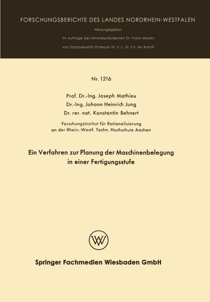 Ein Verfahren zur Planung der Maschinenbelegung in einer Fertigungsstufe von Mathieu,  Joseph